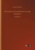 Letters of Lord Nelson to Lady Hamilton