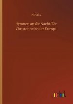 Hymnen an die Nacht/Die Christenheit oder Europa