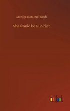 She would be a Soldier