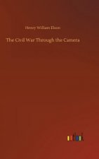 Civil War Through the Camera