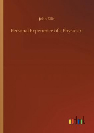 Personal Experience of a Physician