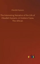 Interesting Narrative of the Life of Olaudah Equiano, or Gustavo Vassa, The African
