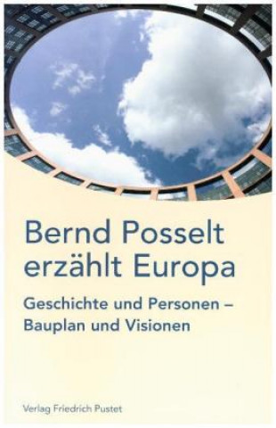 Bernd Posselt erzählt Europa