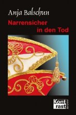 Narrensicher in den Tod