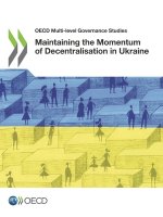 Maintaining the momentum of decentralisation in Ukraine