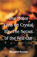 Motor Girls on Crystal Bay The Secret of the Red Oar