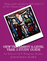 New Testament A-Level Year 2 Study Guide: for Edexcel GCE Religious Studies