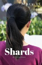 Shards: A Collection
