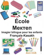 Français-Kasakh École Imagier bilingue pour les enfants