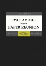 Two Families In One Paper Reunion: A Priceless Experience
