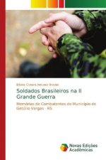 Soldados Brasileiros na II Grande Guerra
