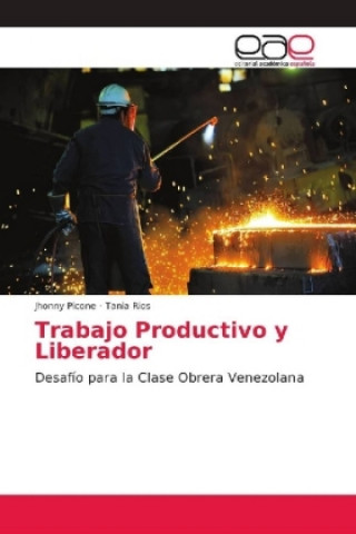 Trabajo Productivo y Liberador