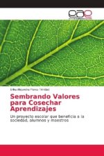 Sembrando Valores para Cosechar Aprendizajes