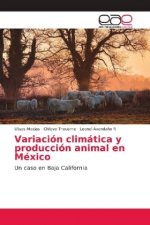Variacion climatica y produccion animal en Mexico