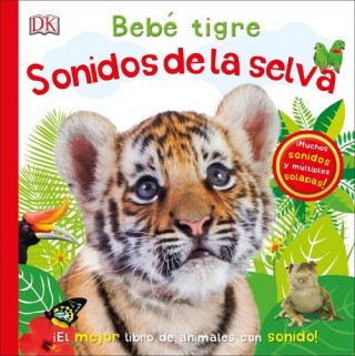 BEBÈ TIGRE: SONIDOS DE LA SELVA