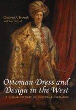 Ottoman Dress and Design in the West