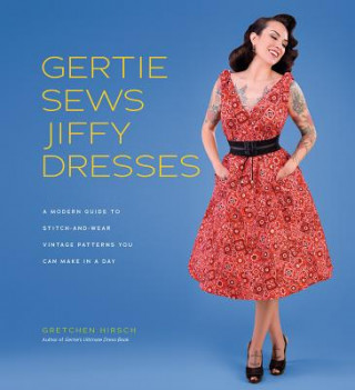 Gertie Sews Jiffy Dresses (Gretchen Hirsch)(Pevná)