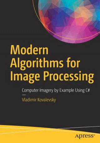 Modern Algorithms for Image Processing