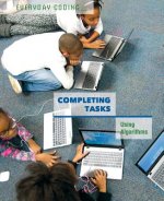 Completing Tasks: Using Algorithms