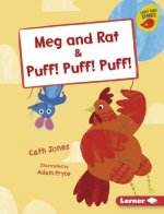 Meg and Rat & Puff! Puff! Puff!