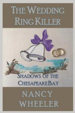 The Wedding Ring Killer: Shadows of the Chesapeake Bay