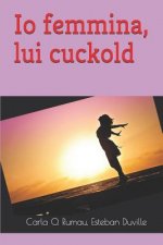 Io femmina, lui cuckold