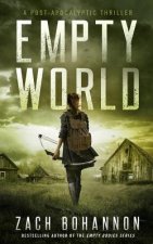 Empty World: A Post-Apocalyptic Zombie Thriller