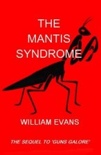 The Mantis Syndrome