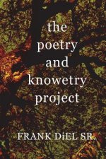 The poetry and knowetry project: A Book of poems, and knowledge shared