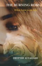 The Burning Rose: When Love is on Sale