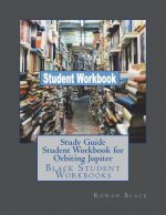 Study Guide Student Workbook for Orbiting Jupiter: Black Student Workbooks
