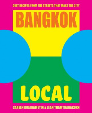 Bangkok Local (Sarin Rojanametin,Jean Thamthanakorn)(Twarda)