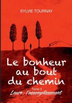 bonheur au bout du chemin, 3