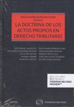 LA DOCTRINA DE LOS ACTOS PROPIOS EN DERECHO TRIBUTARIO (DÚO)