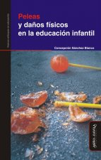 PELEAS Y DAÑOS FÍSICOS EN LA EDUCACIÓN INFANTIL