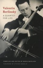 Valentin Berlinsky: A Quartet for Life