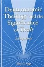 Deuteronomic Theology and the Significance of Torah