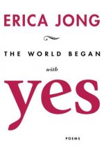World Began With Yes