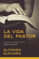La Vida del Pastor: Nueve Componentes Esenciales