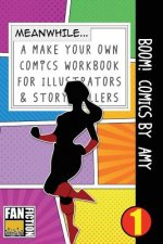 Boom! Comics by Amy: A What Happens Next Comic Book for Budding Illustrators and Story Tellers