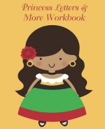 Princess Letters & More Workbook: Tracing letters and numbers workbook with activities (Latino Princess)