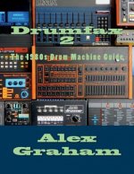 Drumfax 2: The 1980s Drum Machine Guide
