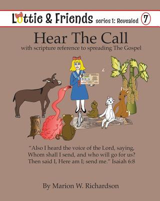 Hear The Call: with scriptural reference to spreading The Gospel