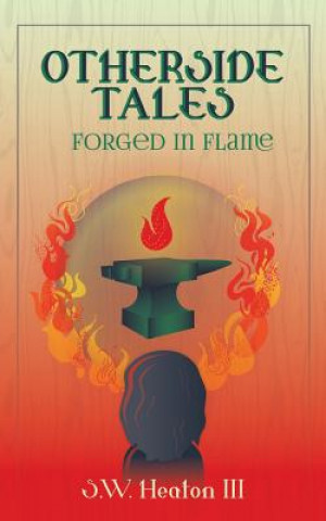 Otherside Tales: Forged in Flame