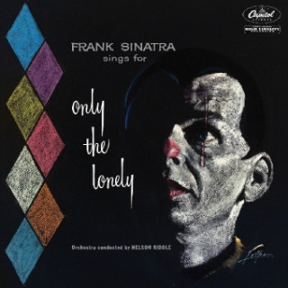 Frank Sinatra Sings For Only The Lonely, 1 Audio-CD (60th Anniv. Edt.)