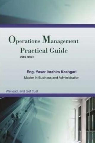 Practical Guide To Operations Management (arabic edition)
