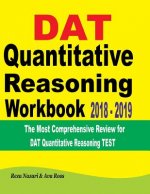 DAT Quantitative Reasoning Workbook 2018 - 2019: The Most Comprehensive Review for DAT Quantitative Reasoning Test