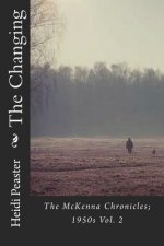 The Changing: The McKenna Chronicles; 1950s Vol. 2