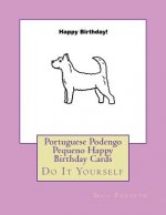 Portuguese Podengo Pequeno Happy Birthday Cards: Do It Yourself