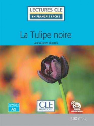 La Tulipe noire - Livre + audio online